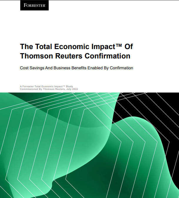 The Total Economic Impact Of Thomson Reuters Confirmation